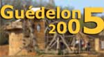 Guédélon 2005